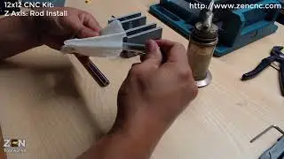 12x12 CNC Kit Instruction: ZAxis - Rod Install