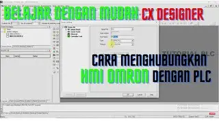 Setting komunikasi HMI omron CX designer dan PLC omron CX Programmer || belajar hmi omron part 2