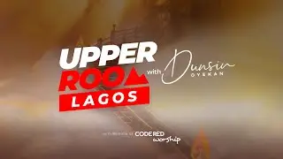 UPPER ROOM LAGOS - SEPTEMBER 2023 EDITION - FRIDAY 8TH SEPTEMBER 2023