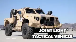 The Joint Light Tactical Vehicle (JLTV)