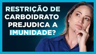 Restrição de carboidrato prejudica a imunidade? Medicina baseada em evidências x diretrizes