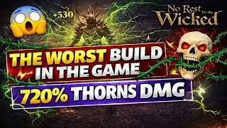 No Rest For The Wicked - 720% Thorns AFK Tanky Build