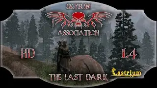 Темный Эльф Маг #2 | Skyrim Association: The Last Dark | Lastrium