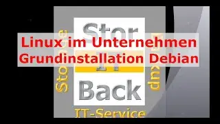 Linux im Unternehmen - Grundinstallation Debian 11