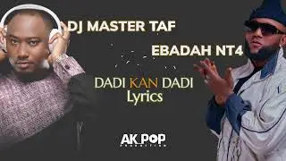 Dj Master Taf -  Dadi kan Dadi  feat NT4 Ebadah (official audio)