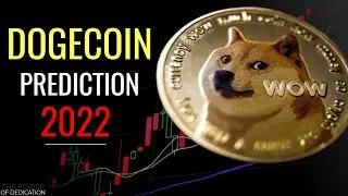 [ Dogecoin Prediction 2022 ] - What will Dogecoin Price be in 2022?