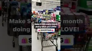 Make $10K every month doing what you love - SHOPPING!