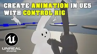 How to use Control Rig with Sequencer to create Animation in UE5