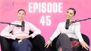 EPISODE 45 | CHEATERS, LACK OF BOUNDARIES WITH TEACHERS & SOCIAL MEDIA CLOUT
