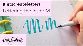 How to hand letter the letter M in Modern Calligraphy using Brush Pens | 