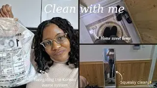 Life in Korea: Clean my *rent free* apartment with me 🇰🇷✨️