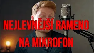 NEJLEVNĚJŠÍ RAMENO NA MIKROFON ZA 279,- |
