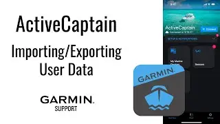 ActiveCaptain® App | Exporting/Importing User Data | Garmin Support