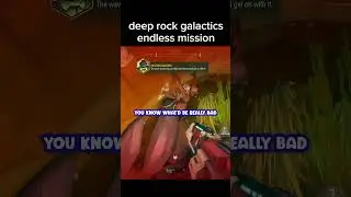 Deep Rock Galactic's endless mission