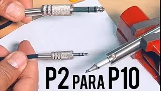 Montando o Cabo P2 para p10