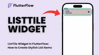ListTile Widget in FlutterFlow: How to Create Stylish List Items