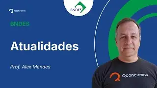 Concurso BNDES - Aula de Atualidades: Mudança Climática Global