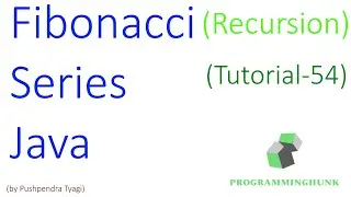 Fibonacci series with java | Recursion Example with Fibonacci | Tutorial-54 | latest | 2020