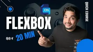 Mastering CSS Flexbox: Comprehensive Tutorial in Hindi - Learn Flexbox Easily