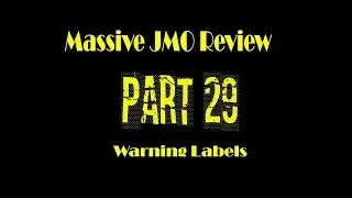 Massive JMO Review part 29: Warning Labels