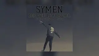 Symen - Der Weg ist das Ziel (prod. by D9WN & Ptrck)