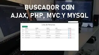Buscador con AJAX, PHP, MVC y MySQL - Parte 1 - Clase 31