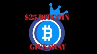 $25 Bitcoin Giveaway! Act Now!