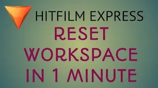 Hitfilm Express 14 : How to reset workspace in hindi | Beginner tutorial |