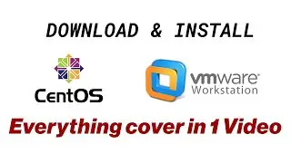 How to Install CentOS on VMware Workstation | GUI and Minimal Version (Step-by-Step Tutorial)