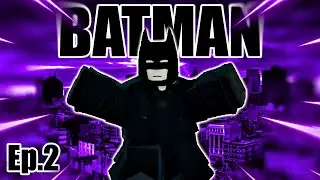 Batman Progression Ep.2 | Deepwoken