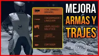 Starfield - COMO MODIFICAR Y MEJORAR ARMAS Y ARMADURAS!!!!