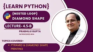 Pattern & Diamond Printing in Python | Master Nested Loops with Examples