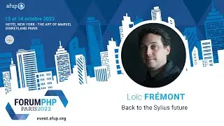 Back to the Sylius future - Loïc FRÉMONT - Forum PHP 2022
