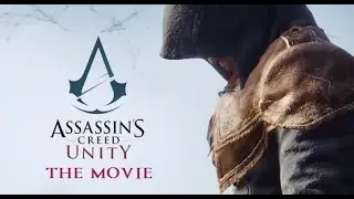 Assasins Creed Unity der Film GameMovie (alle Cutscenes) German / Deutsch
