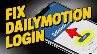 How to Fix Dailymotion Login Issues – Account Access Errors
