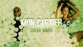 Sugar MMFK - Mon Cartier (prod. by Yammix) ⚜️