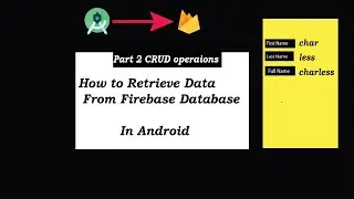 How to retrieve data from firebase  database in android  with Text View || CRUD Operations Part 2.