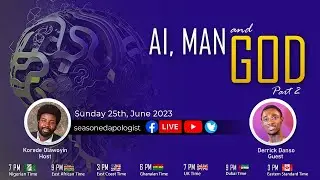 Al, Man and - God Pt 2