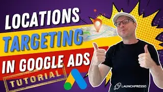 📍 Locations Targeting in Google Ads Tutorial (6-Minute Guide)