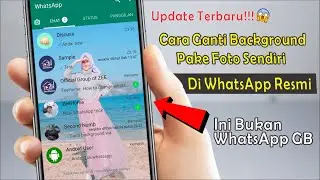 JADI BEGINI CARA GANTI BACKGROUND DI WHATSAPP RESMI🔥 UPDATE WHATSAPP TERBARU