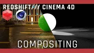 Redshift / Cinema 4D Compositing Tutorial