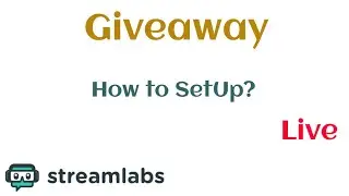 How To Make A Giveaway On Streamlabs ???