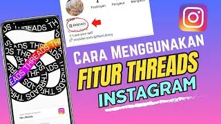 FITUR THREADS INSTAGRAM TERBARU 2023 || Cara Menggunakan Threads instagram