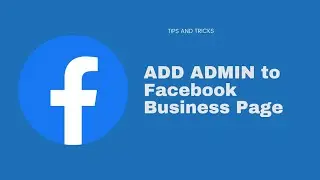 How to Add Facebook Admin 2024 | How to Add Business Page Admin to Manage Facebook Business Page