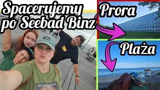 #187 Spacerujemy po Seebad Binz !!! Idziemy Na Plażę i Oglądamy Prorę !!! Niewiadówka na Rugii !!!