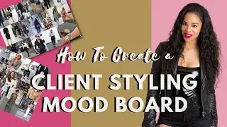 How To Create a Mood Board For Your Client