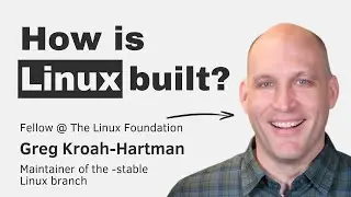 [Poor audio] How Linux is built with Greg Kroah-Hartman