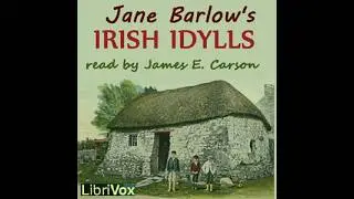 Jane Barlow.  Irish Idylls (audiobook)
