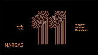 11 Urodziny Vinylgate Recordstore - MARGAS