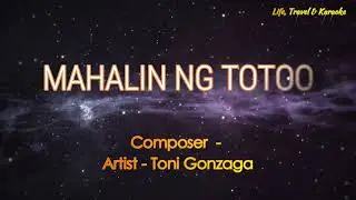 MAHALIN NG TOTOO - TONI GONZAGA (Karaoke Version)